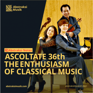 ASCOLTATE 36th - The Enthusiasm of Classical Music